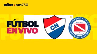 En vivo  NACIONAL vs ARGENTINOS JUNIORS  Copa Sudamericana 2024  ABC 730 AM [upl. by Carol]