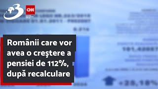 Românii care vor avea o creştere a pensiei de 112 după recalculare [upl. by Atsev]