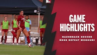 Highlights Hogs Defeat Missouri  RAZORBACK SOCCER [upl. by Pammy251]