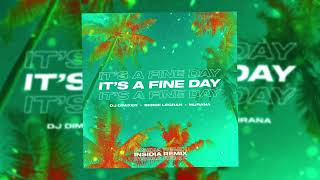 DJ DimixeR Serge Legran MURANA  It’s a Fine Day INSIDIA Remix [upl. by Suivatnod]