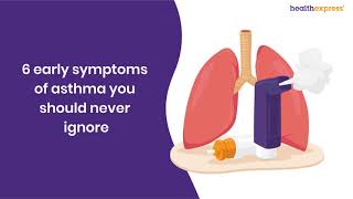 6 early symptoms of asthma you should never ignore [upl. by Ainaled570]