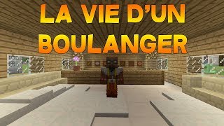 MINECRAFT RP  LA VIE DUN BOULANGER [upl. by Negriv]