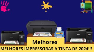 ATUALIZADOS As TOP 5 Melhores Impressoras á TINTA Em 2024 [upl. by Ainotal616]