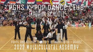 KPOP IN SCHOOL PERFORMANCE  PTT LOONA  WONDERLAND ATEEZ  PGHS Multicultural Assemby 2022 [upl. by Nylavad]