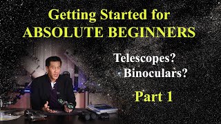 Getting Started in Amateur Astronomy  for COMPLETE BEGINNERS Telescopes Books Binos Part 1 [upl. by Alegnatal]