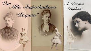 Var quotMlle Shaposhnikovaquot for Paquita Grand Pas by Alexei Barmin “Papkov” 1880’s [upl. by Samled]