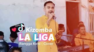 DANSA KIZOMBA 🌴 LA LIGA  RANGGA KEHI COVER [upl. by Lhadnek181]