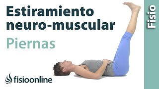 Estiramiento neuromuscular global de las piernas [upl. by Nessaj493]