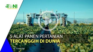 5 Alat Panen Pertanian Tercanggih di Dunia [upl. by Uriah51]