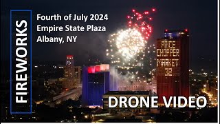 Empire State Plaza Fireworks 2024 Drone Video  July 4th Albany NY [upl. by Ji]