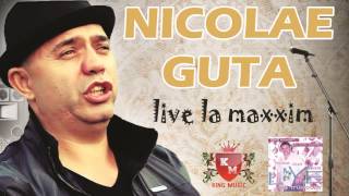 MANELE LIVE NICOLAE GUTA  Am baieti nr 1 [upl. by Brout]