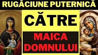 Rugaciune Impotriva Vrajmasilor Catre MAICA DOMNULUI [upl. by Seena]