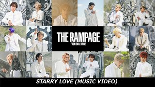 THE RAMPAGE  STARRY LOVE MUSIC VIDEO [upl. by Herahab764]