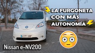 La furgoneta eléctrica con mayor autonomía del mercado 🚙⚡ Nissan eNV200 [upl. by Aenitsirhc]