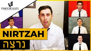 The Maccabeats  Nirtzah The Seder Finale  Passover  נרצה [upl. by Jehanna]