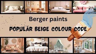 Top beige colours berger paints [upl. by Narruc]