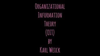 Organizational Information Theory by Karl Weick [upl. by Ligriv477]