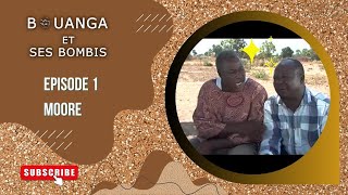 Bouanga et ses Bombis EPISODE 1  RUMEURS A PAWUMTINGA Mooré [upl. by Anuska661]