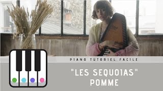 Piano Pomme  Les sequoias  Tutoriel facile [upl. by Puett]