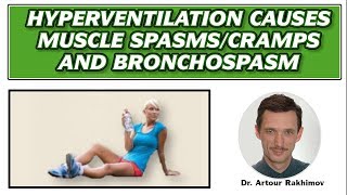 03CHyperventilation  Cause of Muscle SpasmsCramps and Bronchospasm [upl. by Yruj]