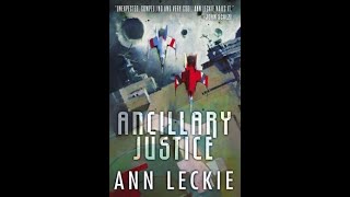 Ancillary Justice by Ann Leckie  book review [upl. by Nogras]