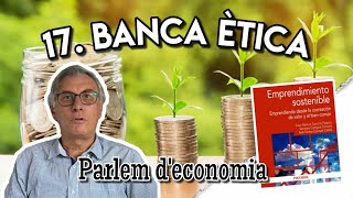 Banca ètica i ètica bancària [upl. by Ahseenal]