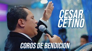 Cesar Cetino  Coros de Bendición 2021 [upl. by Helfant]