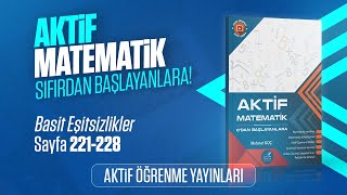 AKTİF MATEMATİK 0DAN BAŞLAYANLARA ÇÖZÜM  BASİT EŞİTSİZLİKLER  SAYFA 221228 [upl. by Yerg967]