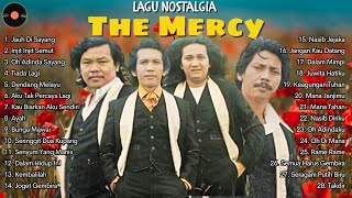 The Mercys Full Album 🎵Lagu Nostalgia Paling Dicari 📀The Mercys 30 Lagu Lagu Terpopular 📀 [upl. by Enitnemelc]