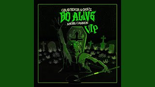 So Alive VIP [upl. by Nesral]