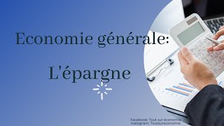 Economie générale 1 BAC  Lépargne [upl. by Monroy]