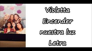 Violetta  Encender nuestra luz Letra [upl. by High]