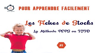 Les fiches de stocks  la méthode PEPS ou FIFO [upl. by Ailices445]