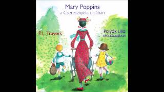 PLTravers Mary Poppins a Cseresznyefa utcában részlet Polyák Lilla előadásában [upl. by Eneres]