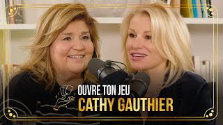 37 Cathy Gauthier  Ouvre ton jeu avec MarieClaude Barrette [upl. by Zerk]