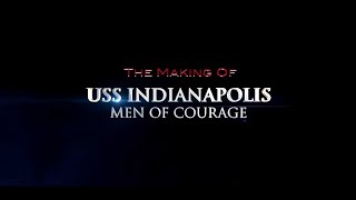 The Making Of USS Indianapolis  Men Of Courage [upl. by Lorenzana558]