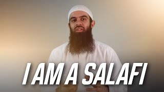 I Am A Salafi [upl. by Nidorf]