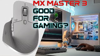 Logitech MX Master 3 Is it good for Gaming [upl. by Tiffanle]