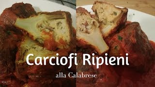 Carciofi ripieni alla Calabrese  Ricette Calabresi [upl. by Ellehsal]