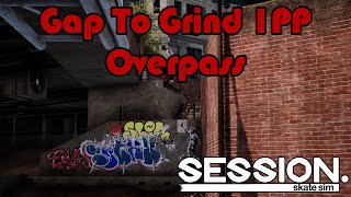 Grind to Gap 1PP Overpass [upl. by Erodoeht]