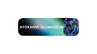 AyokanmiOluwaseun Live Stream [upl. by Ajed]