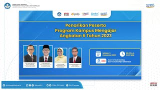 Penarikan Peserta Program Kampus Mengajar Angkatan 6 Tahun 2023 [upl. by Idur591]