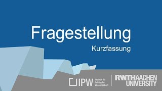 Wie formuliere ich eine Fragestellung für meine Hausarbeit kompakt [upl. by Birkner]