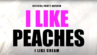 PAPA JO amp PG feat CREAMBABY  quotI LIKE PEACHES I LIKE CREAMquot Official Party Anthem [upl. by Gnehs]