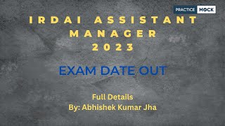 IRDAI Assistant Manager 2023  IRDAI AM 2023 Exam Date Out  Know all Details  PracticeMock [upl. by Bettencourt161]