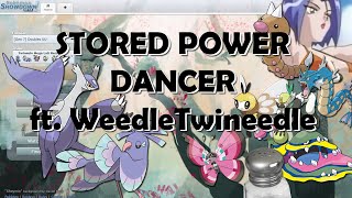 STORED POWER DANCER ft WeedleTwineedle [upl. by Ettennad]