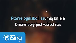 Piosenka Harcerska  Płonie ognisko i szumią knieje karaoke iSing [upl. by Drud]