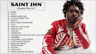 Saint Jhn Greatest Hits Playlist Full Album 2020  New Top Songs Of Saint Jhn [upl. by Lekram]