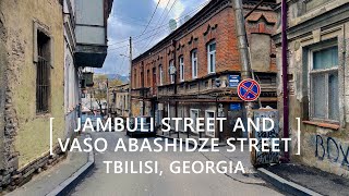 Tbilisi Walks Jambuli and Vaso Abashidze Streets [upl. by Raimes343]