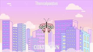 Therealponton  Come Down Prod Jabu Jazz [upl. by Anida132]